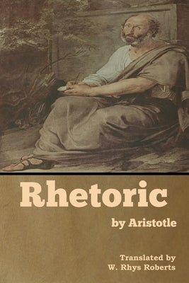 Rhetoric by Aristotle Paperback Bibliotech Press