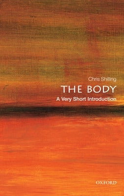 The Body: A Very Short Introduction Paperback Oxford University Press, USA