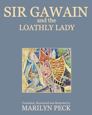 Sir Gawain and the Loathly Lady Paperback Createspace Independent Publishing Platform