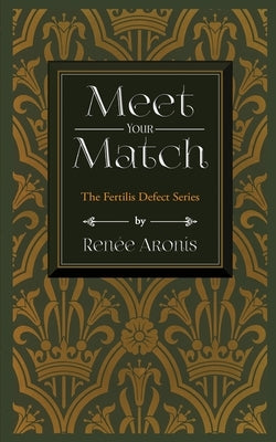 Meet Your Match Paperback Renee Aronis