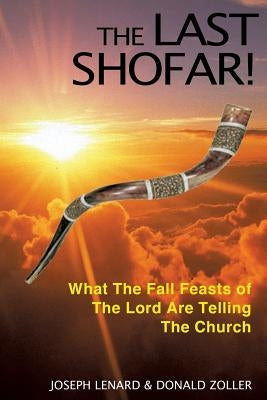 The Last Shofar! Paperback Xulon Press