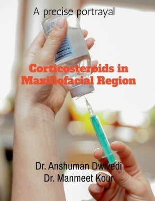 Corticosteroids in Maxillofacial Region Paperback Notion Press