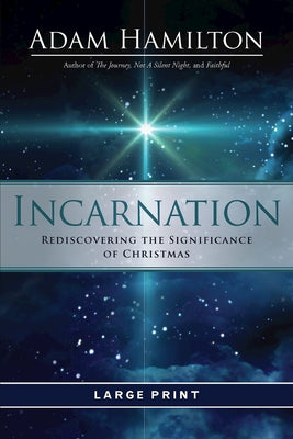 Incarnation: Rediscovering the Significance of Christmas Paperback Abingdon Press