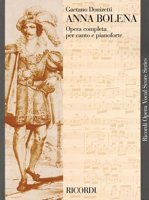 Anna Bolena: Vocal Score by Donizetti, Gaetano