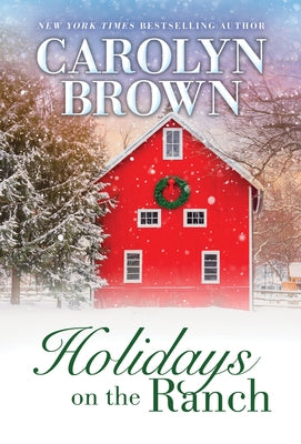 Holidays on the Ranch by Brown, Carolyn