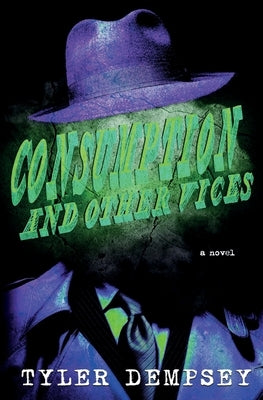 Consumption & Other Vices Paperback Death of Print
