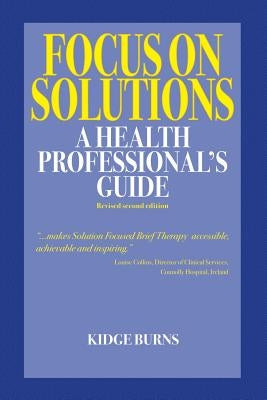 Focus on Solutions: A Health Professional's Guide 2016 Paperback Solutions Books