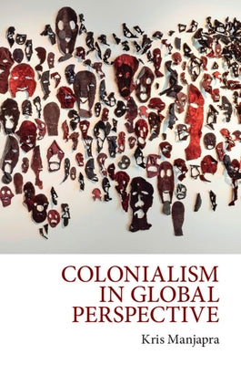 Paperback of Colonialism in Global Perspective by Cambridge University Press showing the book cover with title and author details.