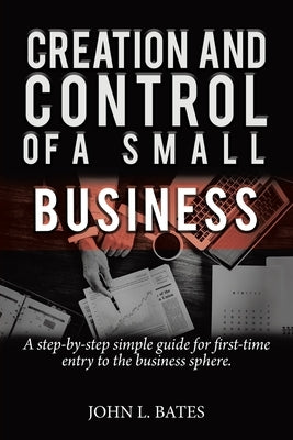 Business Preparation: Creation and Control of a Small Business Paperback Pen Culture Solutions