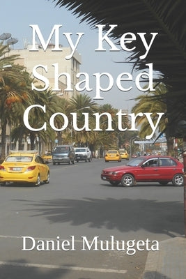 My Key Shaped Country Paperback Independently Published