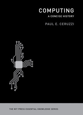 Computing: A Concise History by Ceruzzi, Paul E.
