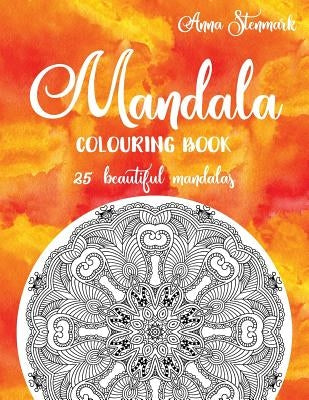 Mandala colouring book - 25 beautiful mandalas: The orange mandala book by Stenmark, Anna