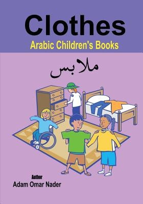 Arabic Children's Books: Clothes Paperback Createspace Independent Publishing Platform