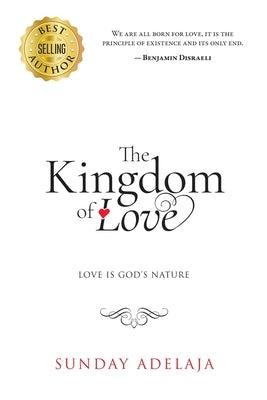 The Kingdom of love Paperback Createspace Independent Publishing Platform