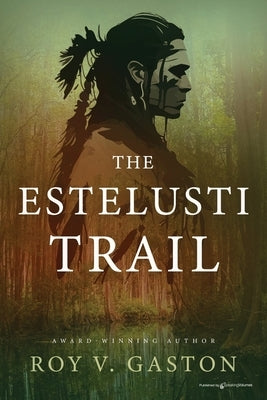 The Estelusti Trail Paperback Speaking Volumes LLC