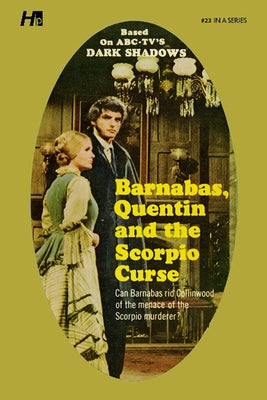 Dark Shadows the Complete Paperback Library Reprint Book 23: Barnabas, Quentin and the Scorpio Curse by Ross, Marylin