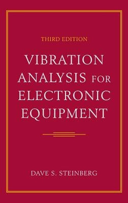 Vibration Analysis for Electronic Equipment by Steinberg, Dave S.