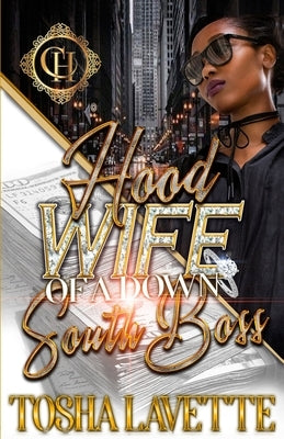 Hood Wife Of A Down South Boss: An Urban Romance Paperback Independently Published