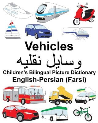 English-Persian (Farsi) Vehicles Children's Bilingual Picture Dictionary by Carlson, Suzanne