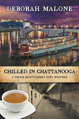 Chilled in Chattanooga Paperback Deborah Jean Malone