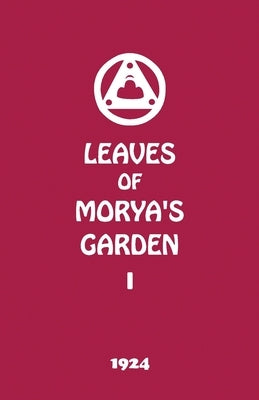 Leaves of Morya's Garden I: The Call Paperback AGNI Yoga Society, Incorporated