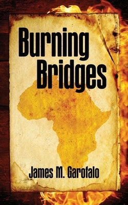 Burning Bridges Paperback Palmetto Publishing