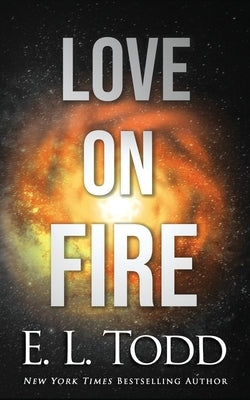 Love on Fire Paperback Independently Published