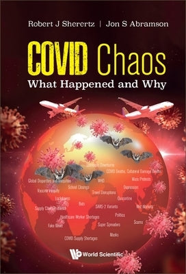 Covid Chaos: What Happened and Why Paperback World Scientific Publishing Company