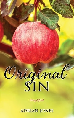 Original Sin: Simplified Paperback Xulon Press