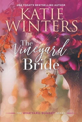 The Vineyard Bride Paperback Katie Winters