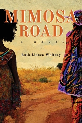 Mimosa Road Paperback Ruth Linnea Whitney