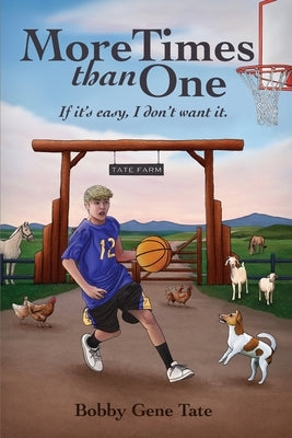 More Times than One: If it's easy, I don't want it Dorrance Publishing Co.