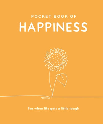 Pocket Book of Happiness: For When Life Gets a Little Tough by Trigger Publishing