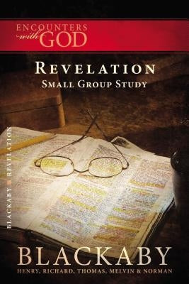 Revelation: A Blackaby Bible Study Series Paperback Harperchristian Resources