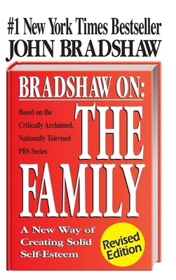 Bradshaw on the Family by Bradshaw, John