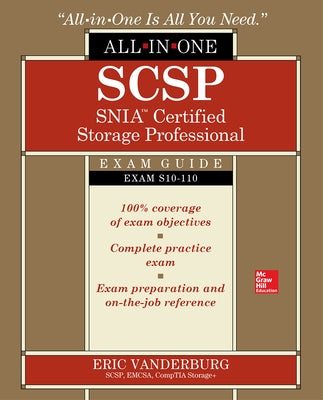 Scsp Snia Certified Storage Professional All-In-One Exam Guide (Exam S10-110) by Vanderburg, Eric