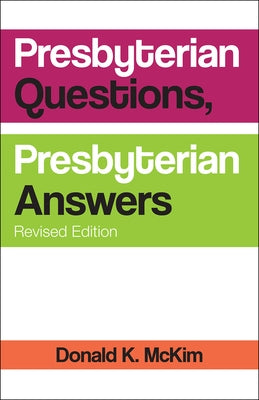 Presbyterian Questions, Presbyterian Answers, Revised Edition Paperback Westminster John Knox Press