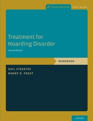 Treatment for Hoarding Disorder: Workbook Paperback Oxford University Press, USA