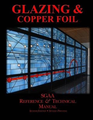 Chapters Eight & Nine: Glazing & Copperfoil Paperback Createspace Independent Publishing Platform