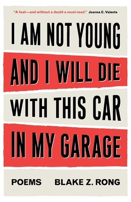 I Am Not Young And I Will Die With This Car In My Garage Paperback Atmosphere Press