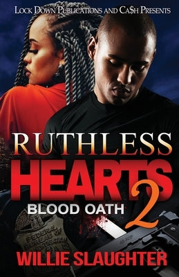 Ruthless Hearts 2: Blood Oath Paperback Lock Down Publications