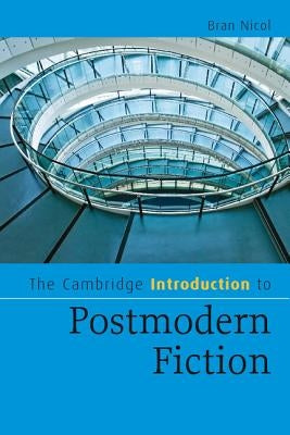 Paperback of The Cambridge Introduction to Postmodern Fiction by Cambridge University Press, showing the book cover with title and author.