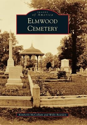 Elmwood Cemetery Paperback Arcadia Publishing (SC)