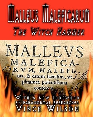 Malleus Maleficarum: The Witch Hammer Paperback Createspace Independent Publishing Platform