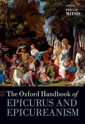The Oxford Handbook of Epicurus and Epicureanism Paperback Oxford University Press, USA