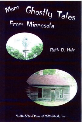 More Ghostly Tales from Minnesota by Hein, Ruth D.