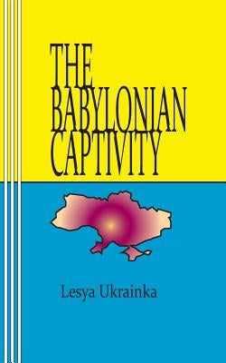 The Babylonian Captivity Paperback Mudborn Press