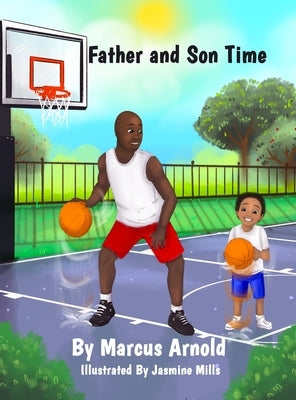 Father and Son Time by Arnold, Marcus