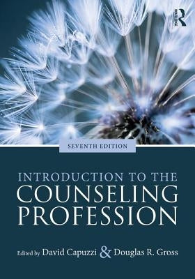 Introduction to the Counseling Profession by Capuzzi, David