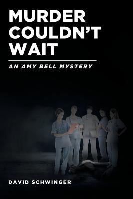 Murder Couldn't Wait: An Amy Bell Mystery Paperback Page Publishing, Inc.